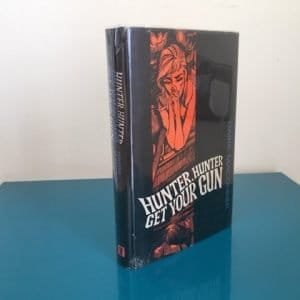 Hunter, Hunter, Get Your Gun
