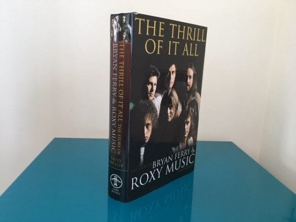 The Thrill of it All: The Story of Bryan Ferry and Roxy Music