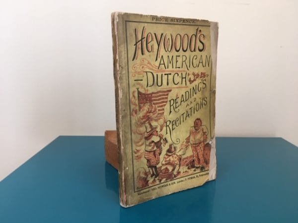 Heywood's American-Dutch Readings and Recitations. In Prose and Verse