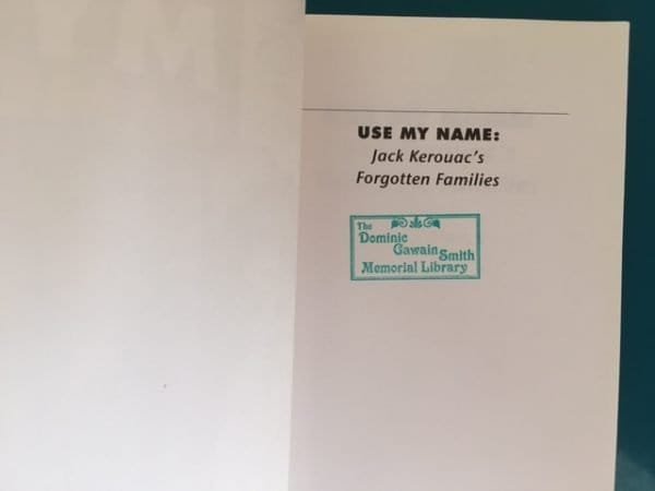Use My Name: Jack Kerouac's Forgotten Families - Image 4