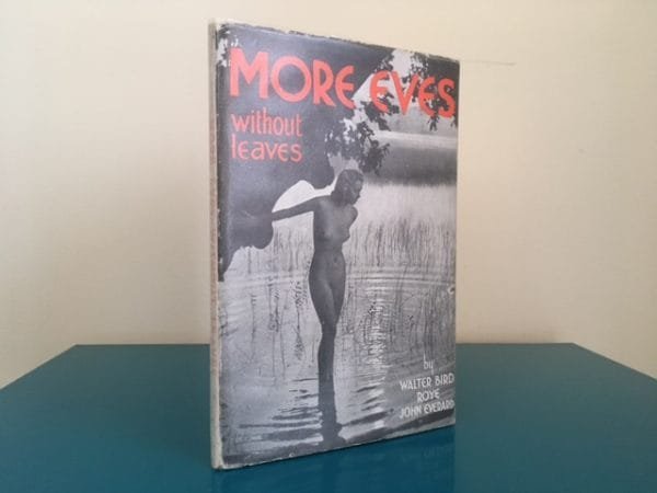 More Eves Without Leaves. Photographic Studies by Walter Bird, Roye, John Everard