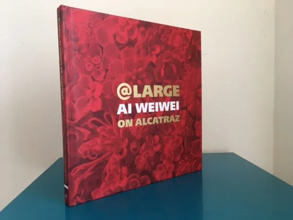 At Large: Ai Weiwei on Alcatraz