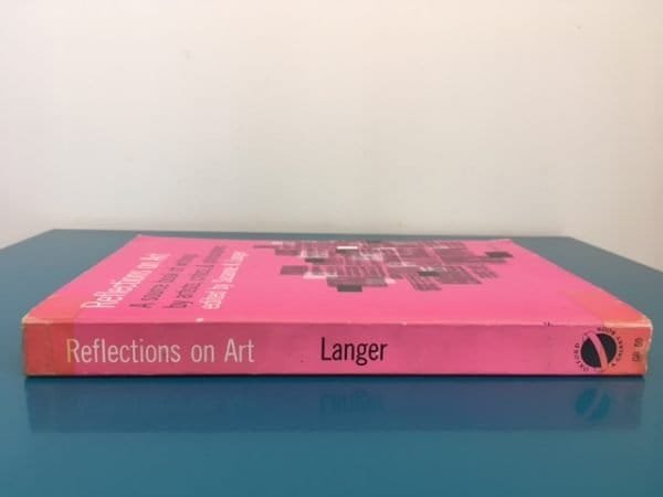 Reflections on Art: A Source Book of Writings by Artists, Critics, and Philosophers - Image 2
