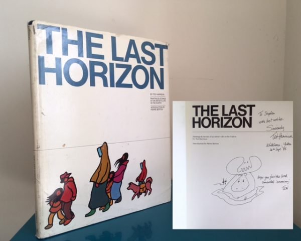 The Last Horizon: Paintings & Stories of an Artist's Life in the Yukon