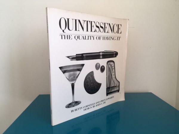 Quintessence: The Quality of Having It