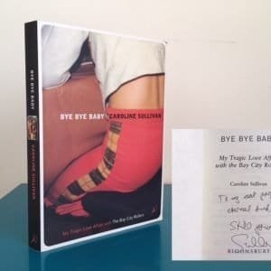 Bye Bye Baby: My Tragic Love Affair with the Bay City Rollers