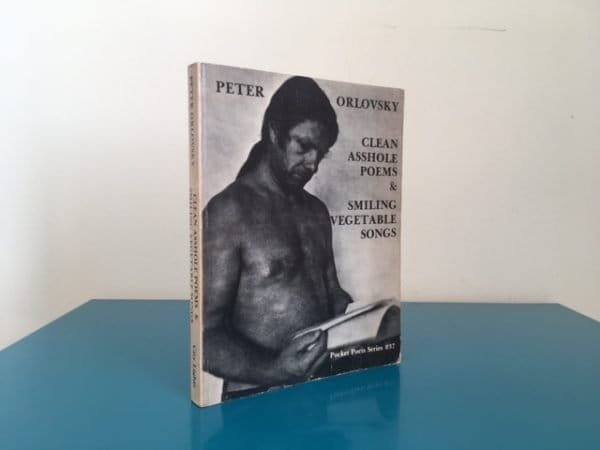 Clean Asshole Poems and Smiling Vegetable Songs. Poems, 1957-1977