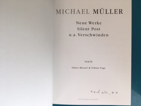 Michael Muller. Neue Werke: Silent Post u.a. Verschwinden - Image 5