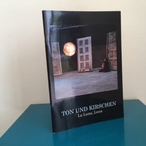 Ton und Kirschen: La Luna, Luna