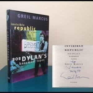 Invisible Republic. Bob Dylan's Basement Tapes