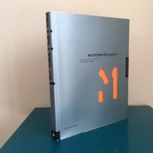 Minimal Graphics: The Powerful New Look of Graphic Design