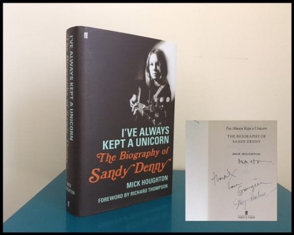 I've Always Kept a Unicorn: The Biography of Sandy Denny