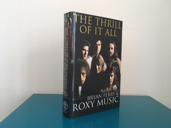 The Thrill of it All: The Story of Bryan Ferry and Roxy Music