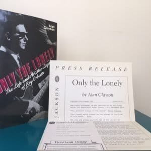 Only the Lonely: The  Life and Artistic Legacy of Roy Orbison