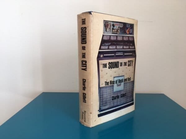 The Sound of the City : The Rise of Rock and Roll