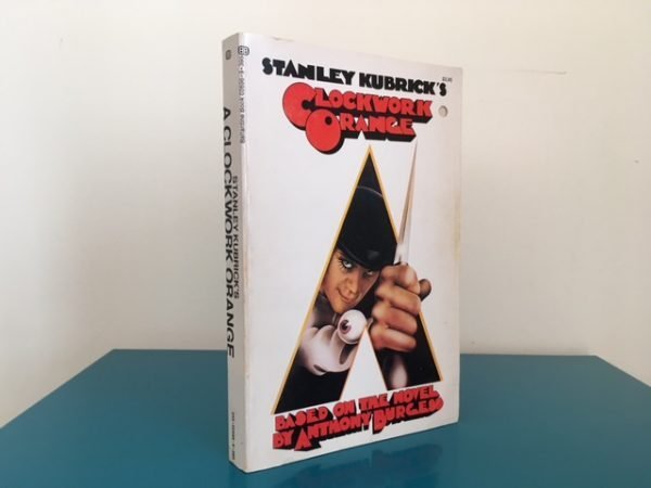 Stanley Kubrick's Clockwork Orange. Based on the novel by Anthony Burgess