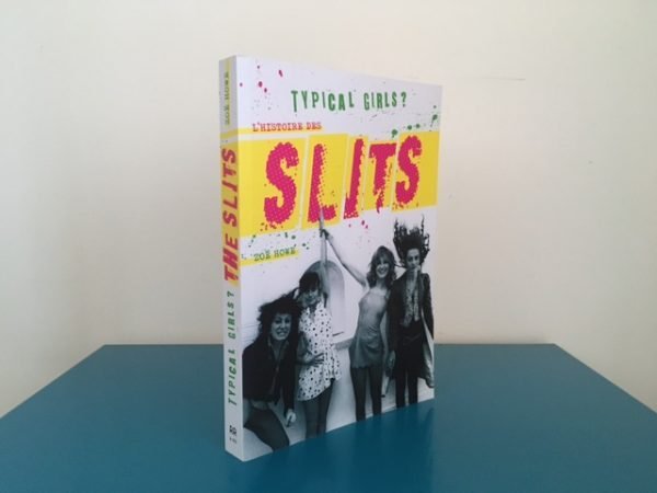 Typical Girls? L'histoire des Slits