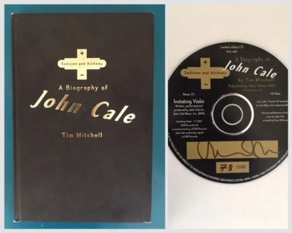 Sedition and Alchemy: A Biography of John Cale (SIGNED LIMITED EDITION)