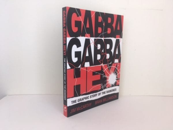 Gabba Gabba Hey! The Graphic Story of the Ramones