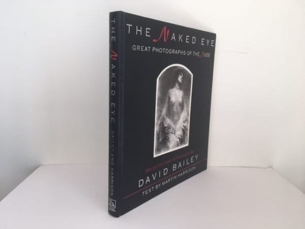 The Naked Eye: Great Photographs of the Nude