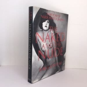 The Naked and the Nude: A History of Nude Photography