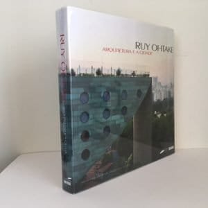 Ruy Ohtake: Architecture and the City