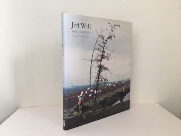 Jeff Wall: Photographs 1978-2004