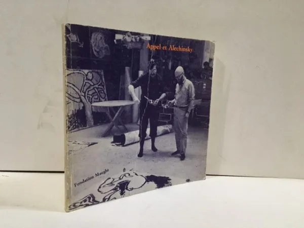 Appel et Alechinsky: Encres a` deux pinceaux, peintures, etc.