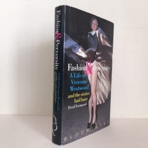 Fashion and Perversity: A Life of Vivienne Westwood and the Sixties Laid Bare