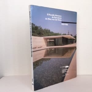 El Pavello Alemany de Barcelona de Mies van der Rohe 1929-1986