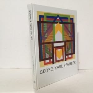 Georg Karl Pfahler: Paintings and Objects