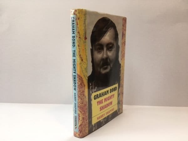 Graham Bond: The Mighty Shadow