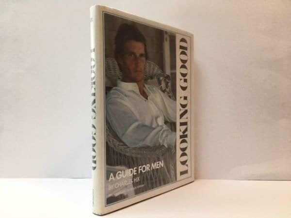 Looking Good: A Guide for Men