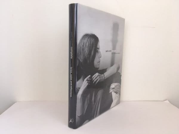 Patti Smith Complete: Lyrics, Notes and Reflections (SIGNED)