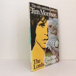 The Only Published Poetry of Jim Morrison. The Lords. The New Creatures.