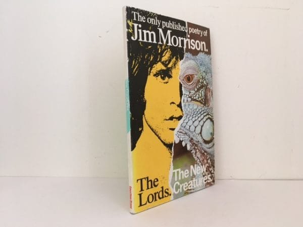 The Only Published Poetry of Jim Morrison. The Lords. The New Creatures.