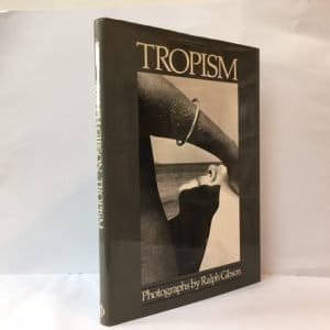 Tropism: Photographs by Ralph Gibson