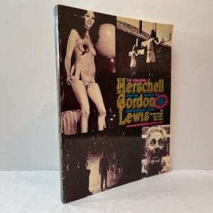 Amazing Herschell Gordon Lewis and His World of Exploitation Films