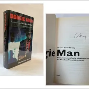 Boogie Man: The Adventures of John Lee Hooker in the American Twentieth Century (SIGNED)