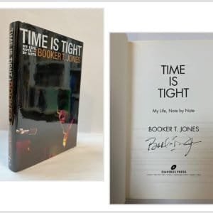 Time is Tight: The Autobiography of Booker T. Jones (SIGNED)