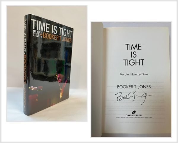 Time is Tight: The Autobiography of Booker T. Jones (SIGNED)