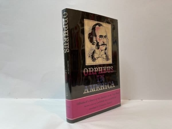 Orpheus in America: Offenbach's Diary of his Journey to the New World