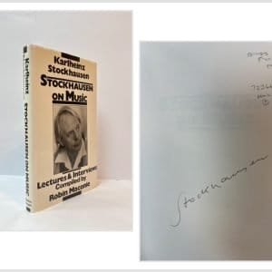 Stockhausen on Music: Lectures and Interviews (SIGNED)