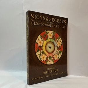 Signs & Secrets Of The Glastonbury Zodiac