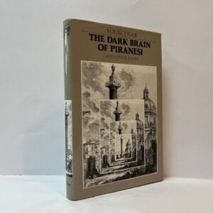 The Dark Brain of Piranesi and Other Essays