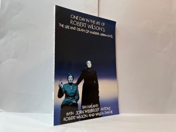 One Day in the Life of Robert Wilson's The Life and Death of Marina Abramovic