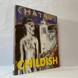 Childish: Paintings of a Backwater Visionary