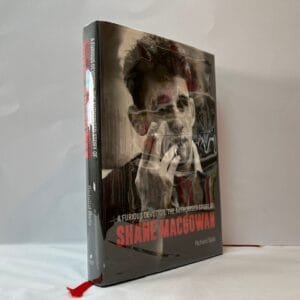 A Furious Devotion: The Authorised Story of Shane MacGowan