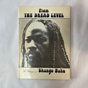 From the Dread Level: The Writings of Shango Baku