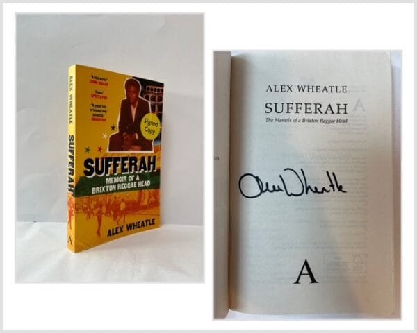 Sufferah: Memoir of a Brixton Reggae Head (SIGNED)